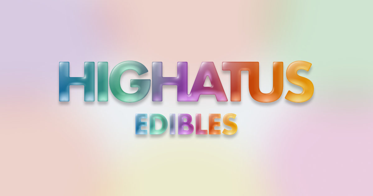 Highatus Edibles